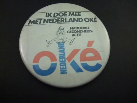 Nationale gezondheidsactie, Nederland oké.